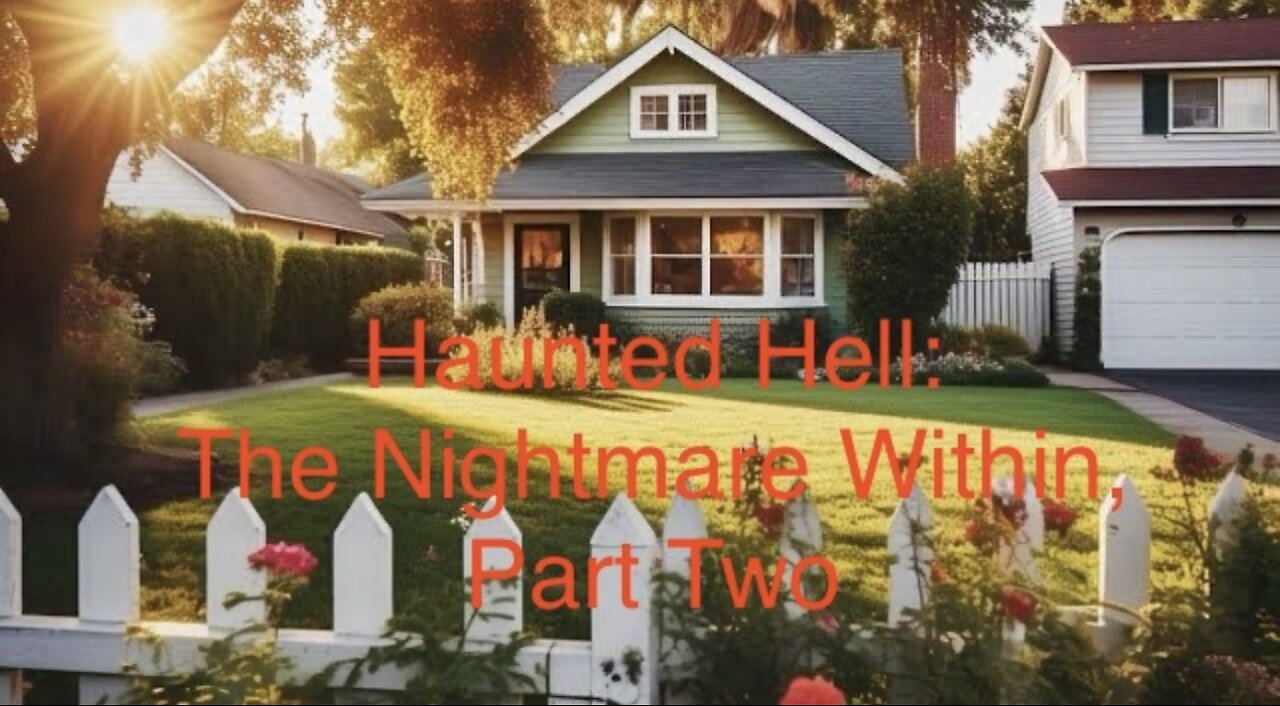 Haunted Hell, The Nightmare Within Part 2! FT Barb Hartman & Brian Barber