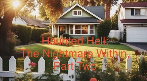 Haunted Hell, The Nightmare Within Part 2! FT Barb Hartman & Brian Barber