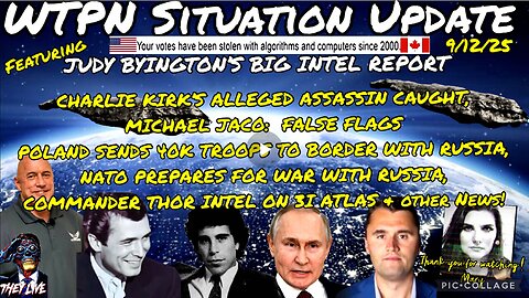 WTPN SITUATION UPDATE FEATURING RESTORED REPUBLIC 9/12/25