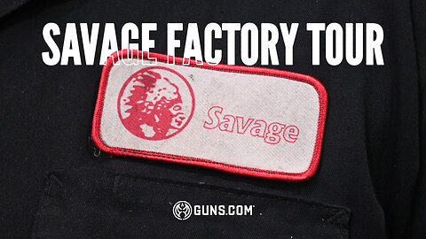 Savage Arms Factory Tour with Select-Fire