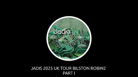 JADIS 2025 UK TOUR BILSTON ROBIN2 PART I 30/03/2025
