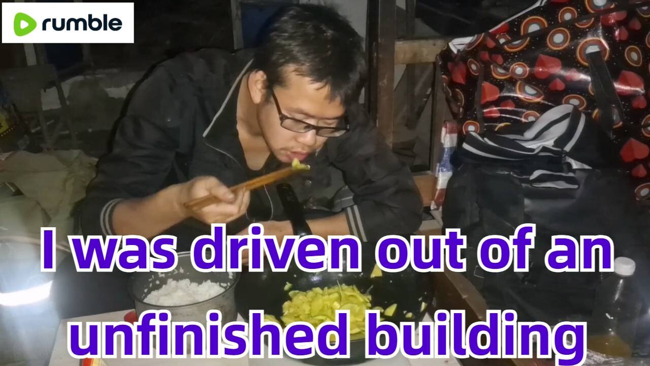 I was driven out of an unfinished building and had to move to an abandoned house