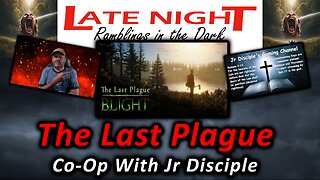 The Last Plague: Co-Op With Jr Disciple