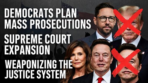 Democrats Plan Mass Prosecutions: Jail Trump via SCOTUS Expansion – Musk: "They Mean It!"