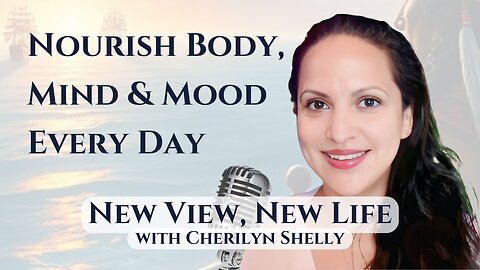 Nourish Body, Mind & Mood Every Day