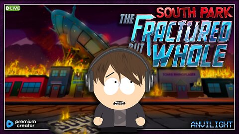 South Park: The Fractured But Whole | RTMP Direct 1440p 20,000kbps | May Creator Program Day #17