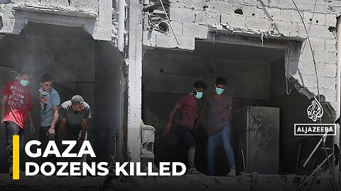 Gaza bombardment intensifies as Israeli strikes kill dozens_ families mourn losses