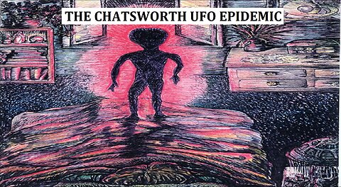 THE CHATSWORTH UFO EPIDEMIC