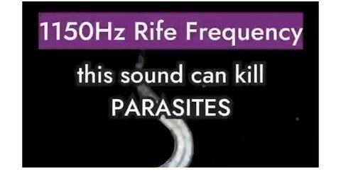 "Unleashing 1150Hz Rife Frequency: A Powerful Sound Therapy to Eradicate Parasites"