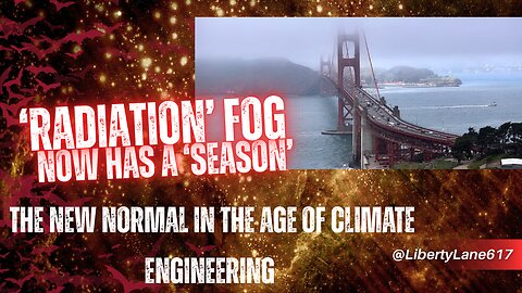 The New Normal “Radiation Fog” Season