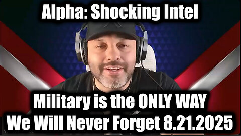 Military is the ONLY WAY. 8-21-25-AT-2PM-CST-05G-EST #TRUTH
