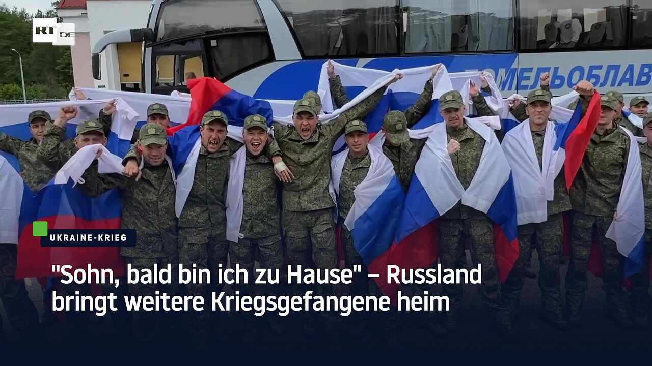 "Sohn, bald bin ich zu Hause" – Russland bringt weitere Kriegsgefangene heim