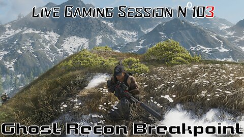 ☠️Ghost Recon®☠️ 💥Breakpoint💥 👾Live Gaming Session👾 N°103