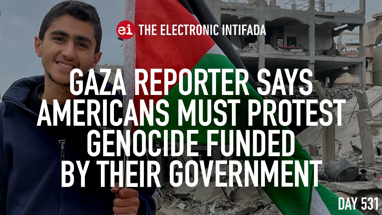 Gaza reporter says Americans must protest genocide funded by their government, with Abubaker Abed