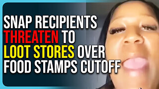 SNAP Recipients Threaten To Loot Stores Over Food Stamps Cutoff, Riots Could Erupt