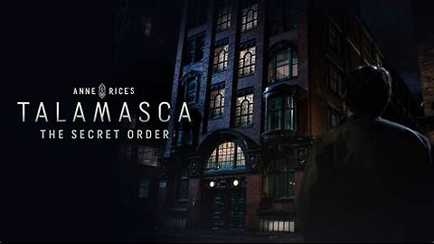 "Anne Rice's Talamasca: The Secret Order" (2025)