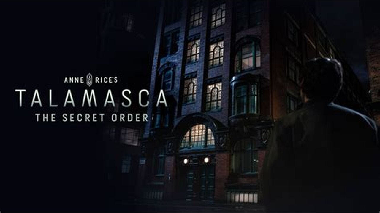 "Anne Rice's Talamasca: The Secret Order" (2025)