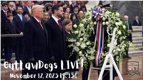 OutLawDogs LIVE! Ep 150-Marine Corps BD & Veterans Day Wrap-Up!