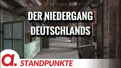 Niedergang Deutschlands – Teil 2: Wirtschaftlicher Verfall | Von Uwe Froschauer
