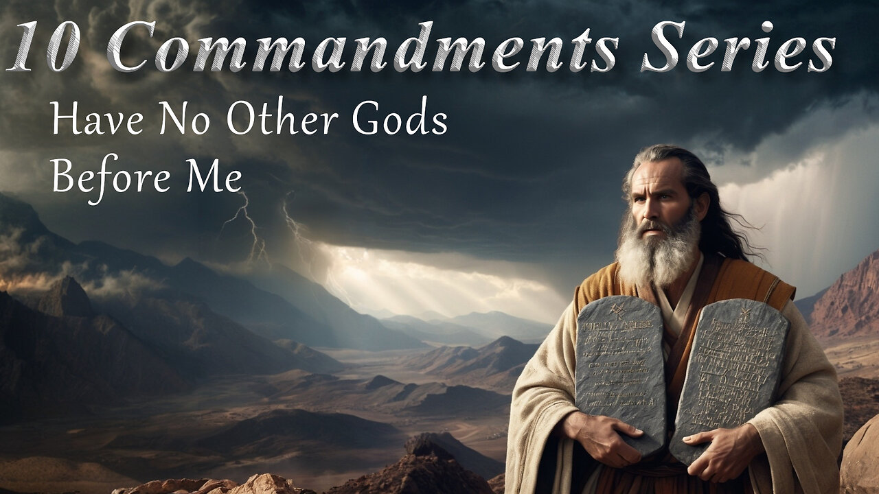 Is God Really First in Your Life? Commandment 1 of 10