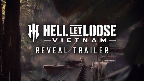 Hell Let Loose: Vietnam - Official Reveal Trailer