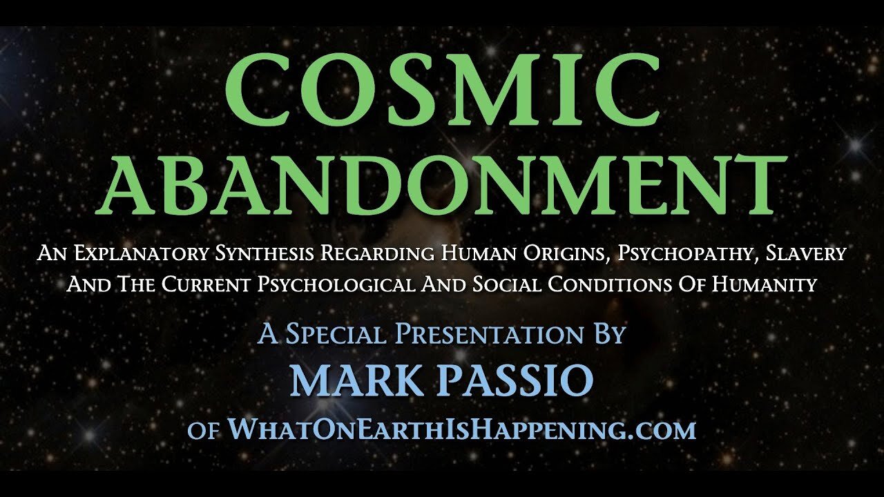 Mark Passio - Cosmic Abandonment