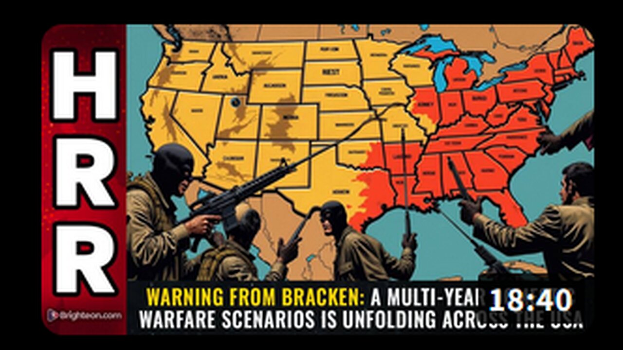 WARNING from Bracken: A multi-year domestic warfare scenarios is unfolding across the USA