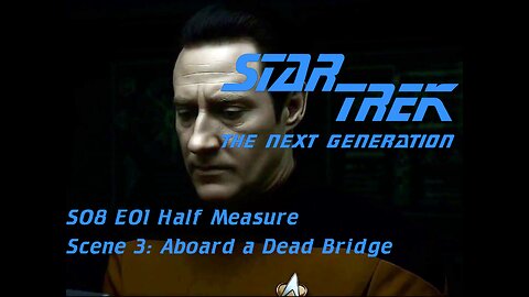 Star Trek The Next Generation S08E01 Half Measure Scene 3--Aboard a Dead Bridge