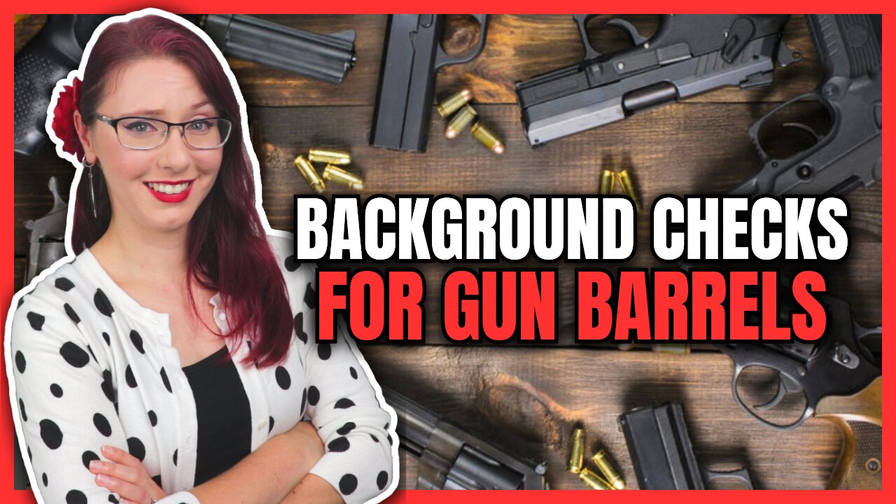 Background Checks For Gun Barrels