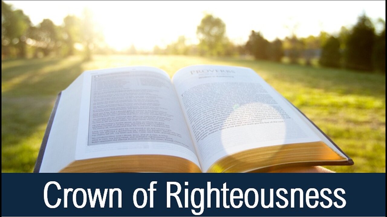 Crown of Righteousness - II Timothy 4:8