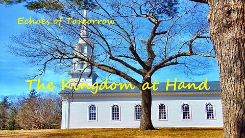 The Kingdom at Hand
