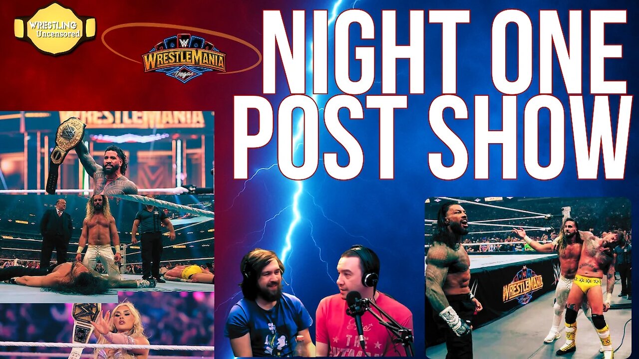 LIVE Reaction: WrestleMania 41 Night One – Rollins Wins, Uso & Fatu Shock Fans!