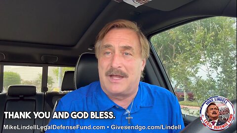 Mike Lindell Needs Help! Watch Video!