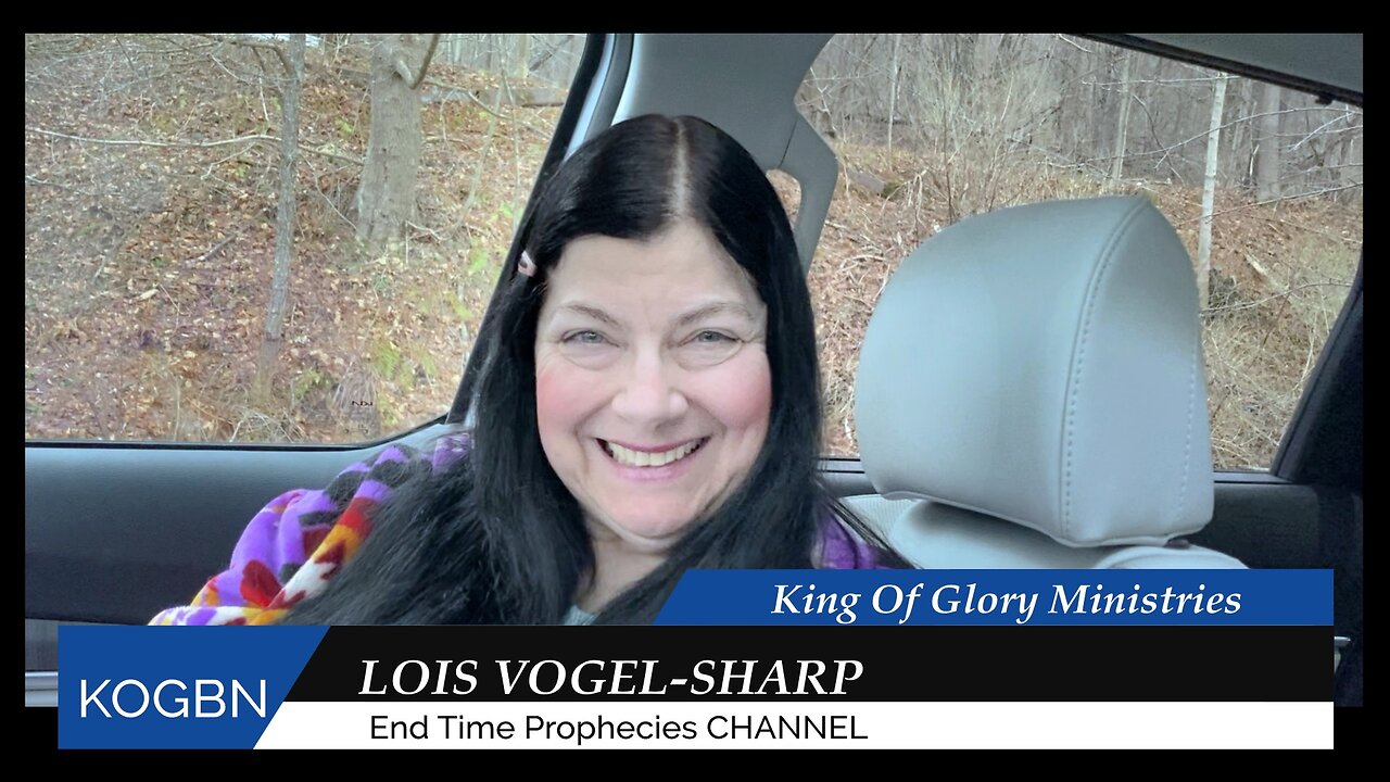 Prophecy - Human Eyes Cannot See 4-10-2025 Lois Vogel-Sharp