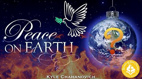 Peace on Earth? - Kyle Chahnovich December 14th, 2025