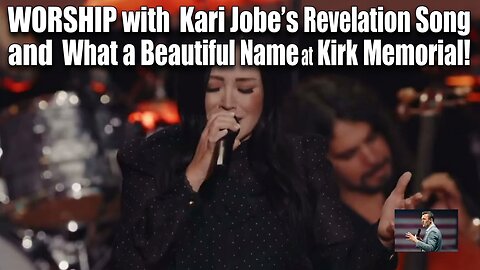 WORSHIP with Kari Jobe's Revelation Song and What a Beautiful Name at Charlie Kirk Memorial!