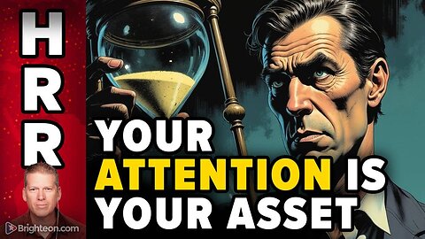 Your ATTENTION is your most valuable asset... use it wisely
