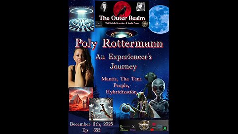 An Experiencer's Journey-The Mantis, The Tent People, Hybridization Program - Poly Rottermann