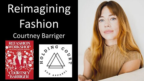 Courtney Barriger - Founder, Holding Court - Reimagining Fashion
