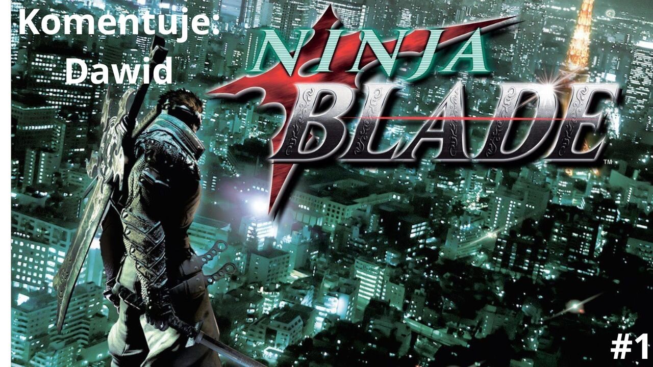 Let's Play Ninja Blade (PL) #1 - Zaraza w Tokio!