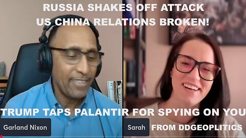 SARAH FROM DD GEOPOLITICS - TRUMP HIRES PALANTIR TO SPY ON US CITIZENS - RUSSIA SHAKES OFF ATTACKS