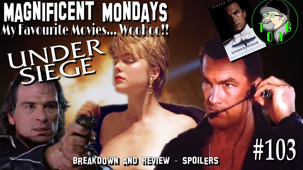 TOYG! Magnificent Mondays #103 - Under Siege (1992) Breakdown and Review - SPOILERS