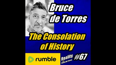 RWB 67 The Consolation of History