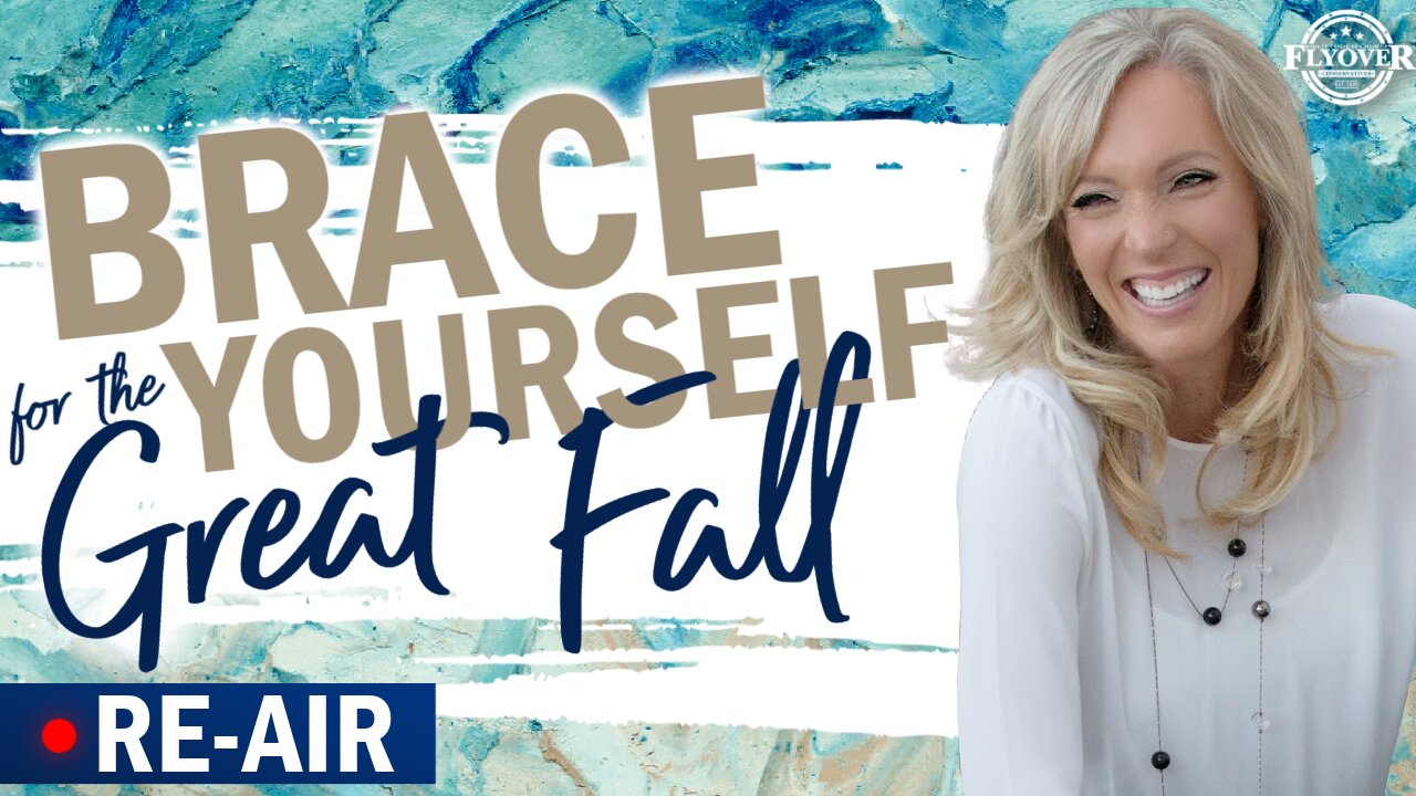 RE-AIR at 8:30pm CST: BRACE YOURSELF FOR THE GREAT FALL - The Prophetic Report with Stacy Whited