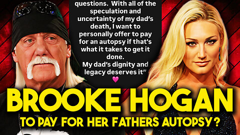 Brooke Hogan Pay For Fathers Autopsy? - Bubba the Love Sponge® Show | 8/08/25