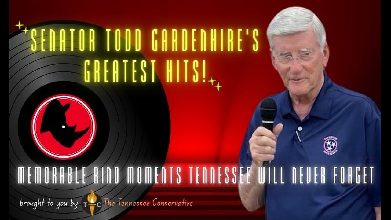 Senator Todd Gardenhire's Greatest Hits! ~ Memorable RINO Moments Tennessee Will Never Forget...