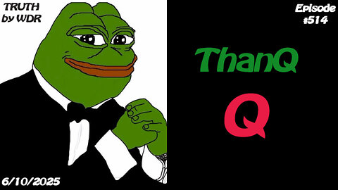 ThanQ Q - TRUTH by WDR - Ep. 514 - Live and Replay