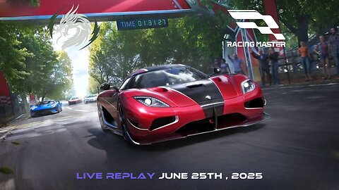 The Beginning of NetEase Racing Game, Racing Master | Game Live Replay for June 25th, 2025 (GMT+08)