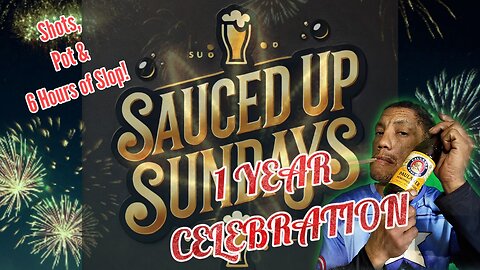 Sauced Up Sundays: The 1 Year Celebration