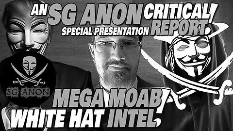 SG Anon: MEGA MOAB 5.3.25 - The Intel Drop Everyone Needs to Hear!
